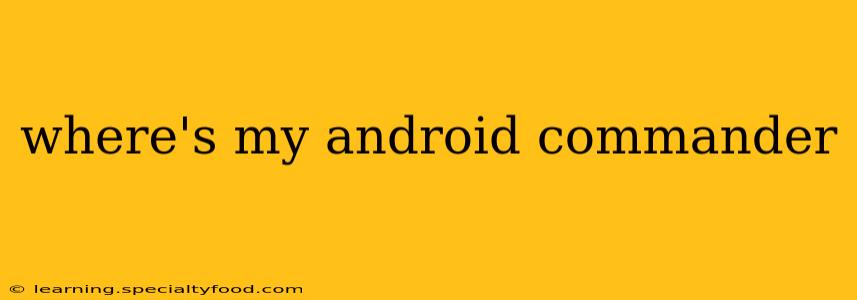 where's my android commander
