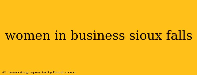 women in business sioux falls