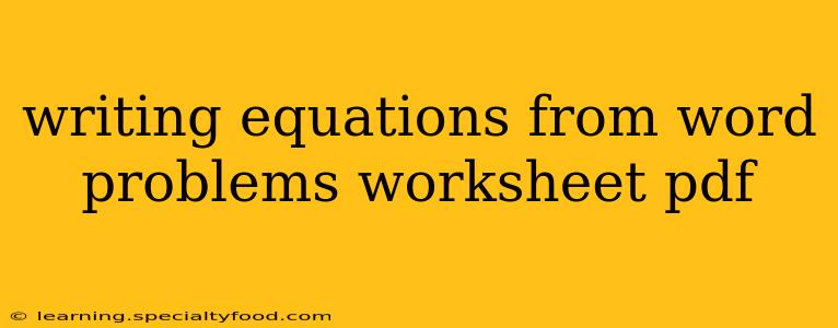 writing equations from word problems worksheet pdf