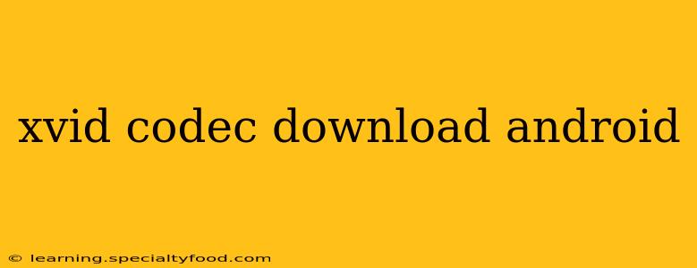 xvid codec download android
